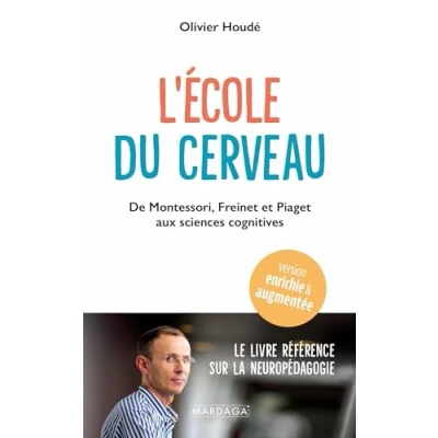 Abbildung von L&#039;école du cerveau: De Montessori, Freinet et Piaget aux sciences cognitives
