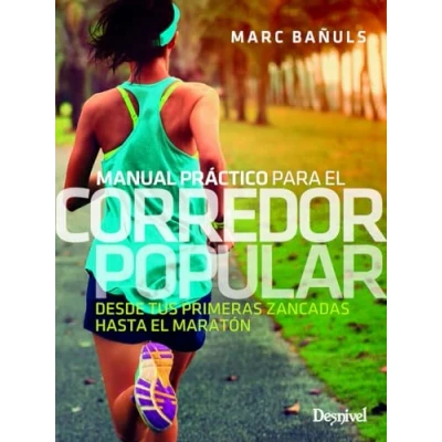 Abbildung von Manual práctico para el corredor popular: Desde tus primeras zancadas hasta maratón