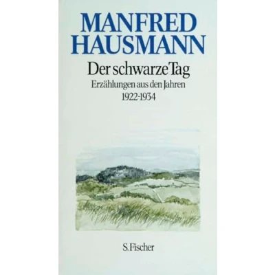 Abbildung von Der schwarze Tag: Erzählungen aus den Jahren 1922 1934