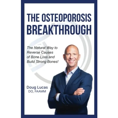Abbildung von The Osteoporosis Breakthrough: Natural Way to Reverse Causes of Bone Loss and Build Strong Bones!