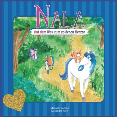 Abbildung von Nala auf dem Weg zum goldenen Herzen: Nalas Abenteuer