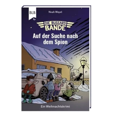 Abbildung von Die Bussard Bande: Auf der Suche nach dem Spion (Lotta und Luis)
