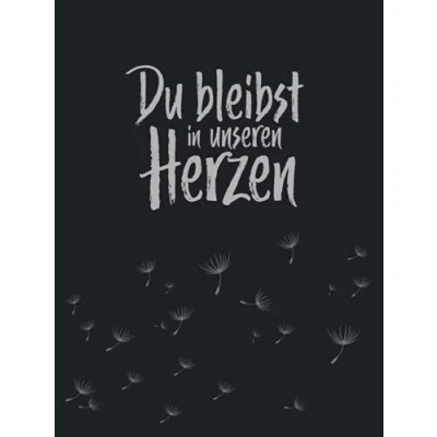 Abbildung von Du bleibst in unseren Herzen I Kondolenzbuch: Dezentes Gedenkbuch zum Eintragen der Beileidsbekundungen und Anteilnahmen ihrer Gäste zur Beerdigung Trauerfeier.