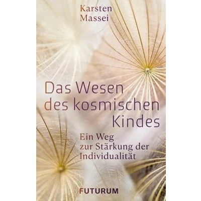 Abbildung von Das Wesen des kosmischen Kindes: Ein Weg zur Stärkung Individualität