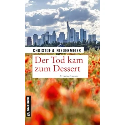 Abbildung von Der Tod kam zum Dessert: Kriminalroman (Koch Jo Weidinger)