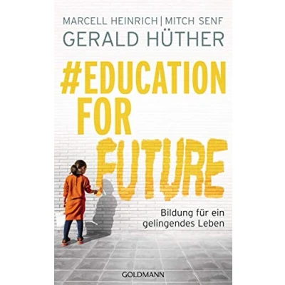 Abbildung von #Education For Future: Bildung für ein gelingendes Leben