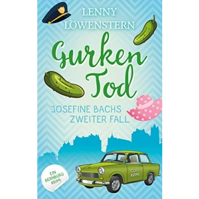 Abbildung von Gurkentod: Cosy Krimi (Josefine Bachs zweiter Fall) (Ein Bernburg Krimi, Band 2)