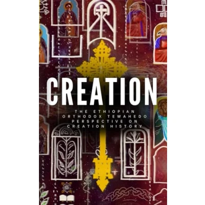 Abbildung von Creation: The Ethiopian Orthodox Perspective on Creation History