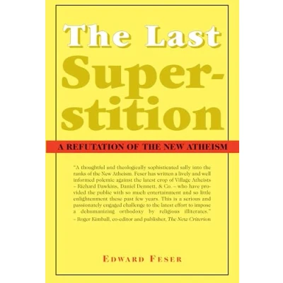 Abbildung von the Last Superstition: A Refutation of New Atheism