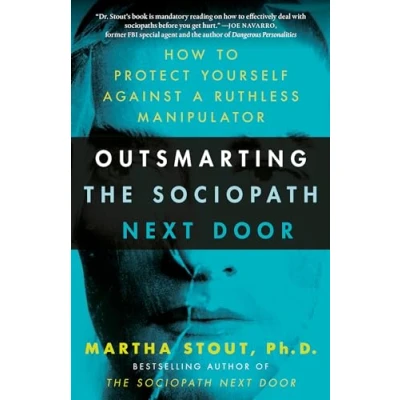 Abbildung von Outsmarting the Sociopath Next Door: How to Protect Yourself Against a Ruthless Manipulator
