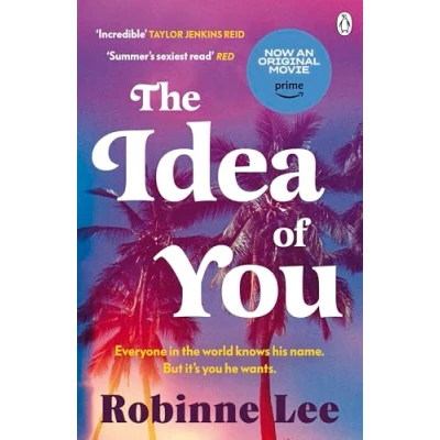 Abbildung von The Idea of You. film Tie In (2024): Now a major starring Anne Hathaway and Nicholas Galitzine on Prime Video