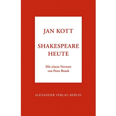 Abbildung von Shakespeare heute: Mit e. Vorw. v. Peter Brook