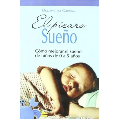 Abbildung von el pícaro sueño : cómo mejorar de niños 0 a 5 años (EDUCACION Y FAMILIA)