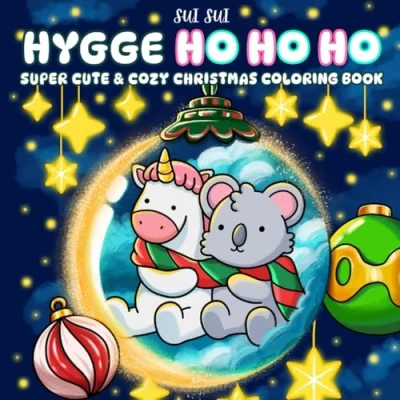 Abbildung von Hygge Ho Super Cute &amp; Cozy Christmas Coloring Book: Featuring Adorable Animal Characters Engaging in Winter Relaxation and Festive Celebrations