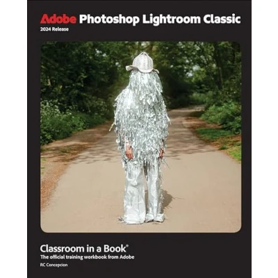 Abbildung von Adobe Photoshop Lightroom Classic Classroom in a Book: The Official Training Workbook from