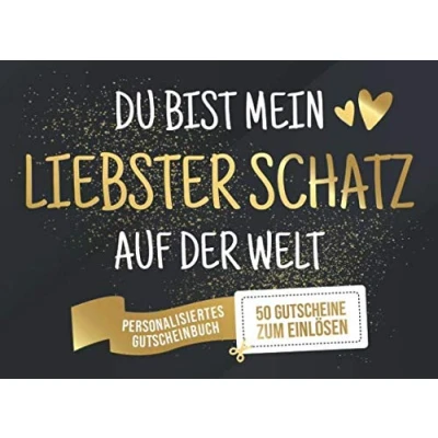 Abbildung von Du Bist Mein Liebster Schatz Auf Der Welt Personalisiertes Gutscheinbuch 50 Gutscheine: Gutscheinheft zum selber Ausfüllen und Verschenken 25 ... Geburtstag oder als Geschenk zu Weihnachten