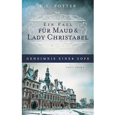 Abbildung von Geheimnis einer Zofe: Ein Fall für Maud und Lady Christabel