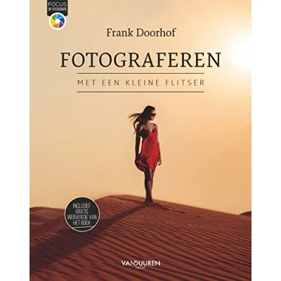 Abbildung von Fotograferen met een kleine flitser: Van donker naar licht (Focus op fotografie)