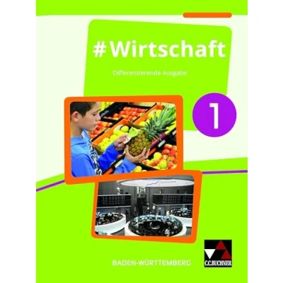 Abbildung von #Wirtschaft Baden Württemberg / 1: Wirtschaft, Berufs und Studienorientierung differenzierende Ausgabe Für die Jahrgangsstufen 7/8 ... Ausgabe)