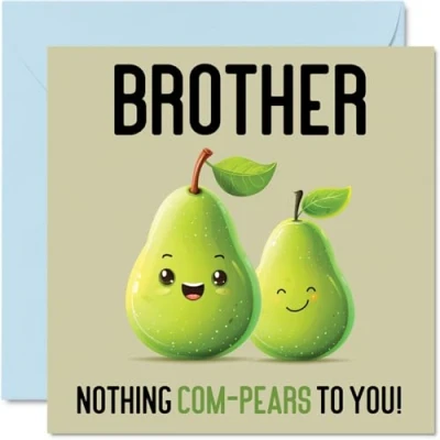 Abbildung von Stuff4 Geburtstagskarten für Bruder Nothing Com Pears Lustige Happy Birthday Karte von Schwester, Geschwister Geburtstagsgeschenke, 145 mm x mm, Witz Grußkarten Männer und Ihn
