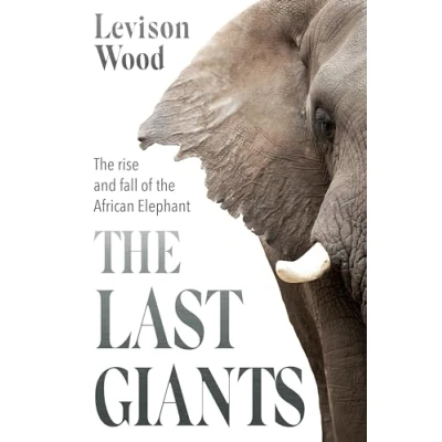 Abbildung von the Last Giants: Rise and Fall of African Elephant