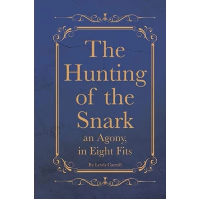 Abbildung von the Hunting of Snark an Agony, in Eight Fits: With Original illustrations Annotated Classic edition