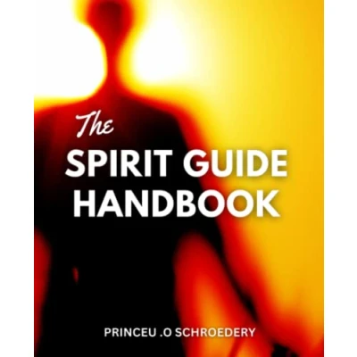 Abbildung von the Spirit Guide Handbook: How to Connect with Your Guardian Angels, Archangels, and Guides A Communicating World Unleashing Inner Psychic