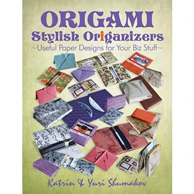 Abbildung von Origami Stylish Origanizers: Useful Paper Designs for Your Biz Stuff (Origami Office, Band 2)