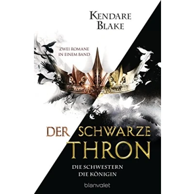 Abbildung von Der Schwarze Thron Die Schwestern / Königin: Zwei Romane in einem Band (Der Doppelband, 1)