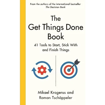 Abbildung von The Get Things Done Book: 41 Tools to Start, Stick With and Finish