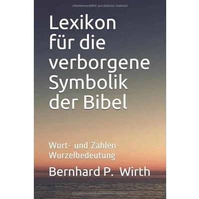 Abbildung von Lexikon für die verborgene Symbolik der Bibel: Wort und Zahlen Wurzelbedeutung