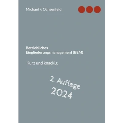 Abbildung von Betriebliches Eingliederungsmanagement (BEM): Kurz und knackig.