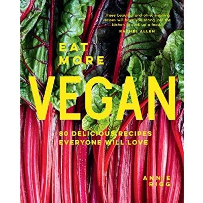 Abbildung von Eat More Vegan: The new all plant cookbook with easy veggie and based recipes for abilities