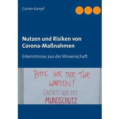 Abbildung von Nutzen und Risiken von Corona Maßnahmen: Erkenntnisse aus der Wissenschaft