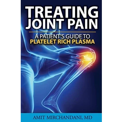 Abbildung von Treating Joint Pain: A Patient&#039;s Guide to Platelet Rich Plasma