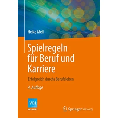 Abbildung von Spielregeln für Beruf und Karriere: Erfolgreich durchs Berufsleben (VDI Buch)