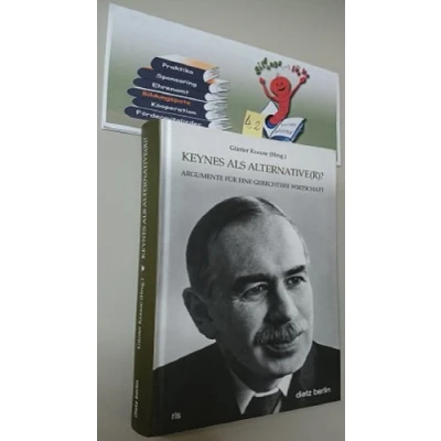 Abbildung von Keynes als Alternativ(r): Argumente für eine gerechtere Wirtschaft (Schriften der Rosa Luxemburg Stiftung)