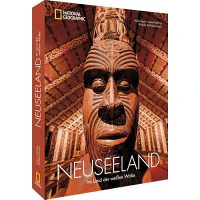 Abbildung von der große NATIONAL GEOGRAPHIC Bildband Neuseeland für die perfekte Reise: Im Land weißen Wolke. Mit Hintergründen zu Land, Leuten und Kultur.