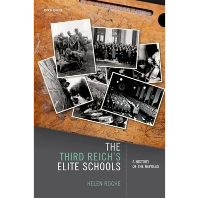Abbildung von the Third Reich&#039;s Elite Schools: A History of Napolas