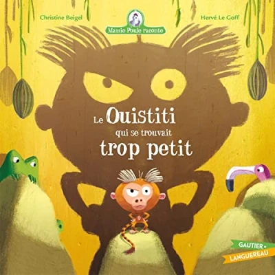 Abbildung von Mamie Poule raconte Le Ouistiti qui se trouvait trop petit