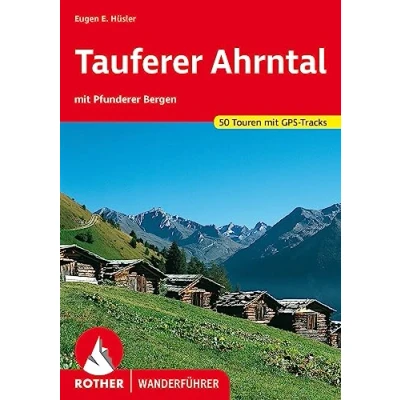 Abbildung von Tauferer Ahrntal: mit Pfunderer Bergen. 50 Touren GPS Tracks (Rother Wanderführer)