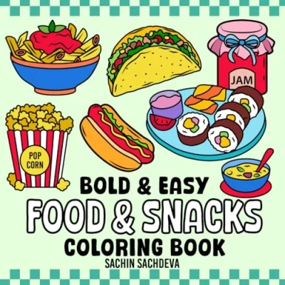 Abbildung von Food &amp; Snacks: Coloring Book for Kids and Adults, Bold Easy, Big Simple Designs Fun Relaxation (Bold Easy Books)