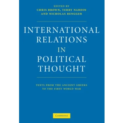 Abbildung von International Relations in Political Thought: Texts from the Ancient Greeks to First World War