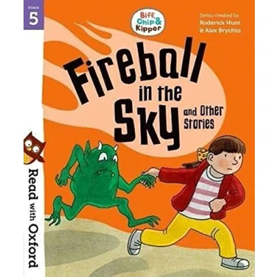 Abbildung von Read with Oxford: Stage 5: Biff, Chip and Kipper: Fireball in the Sky Other Stories