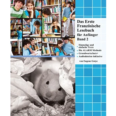 Abbildung von Das Erste Französische Lesebuch für Anfänger Band 2: Stufe A2 Zweisprachig mit Französisch deutscher Übersetzung (Gestufte Lesebücher)