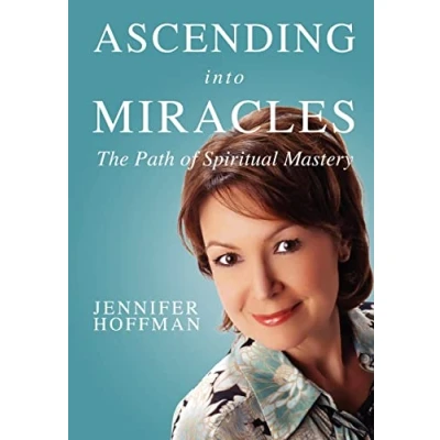Abbildung von Ascending into Miracles: The Path of Spiritual Mastery