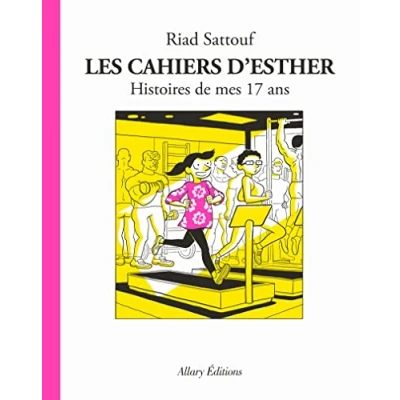 Abbildung von Les cahiers d&#039;Esther Tome 8: Histoires de mes 17 ans