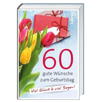 Abbildung von 60 gute Wünsche zum Geburtstag: viel Glück &amp; Segen