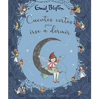 Abbildung von Enid Blyton. Cuentos cortos para irse A dormir (Castellano PARTIR DE 3 AÑOS cortos)