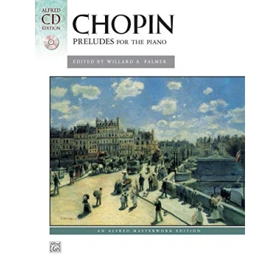 Abbildung von Chopin: Preludes for the Piano: A Practical Performing Edition (incl. CD) (Alfred Masterwork CD Edition)